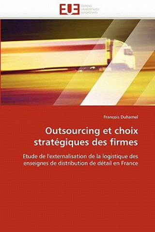 Carte Outsourcing Et Choix Strat giques Des Firmes Francois Duhamel