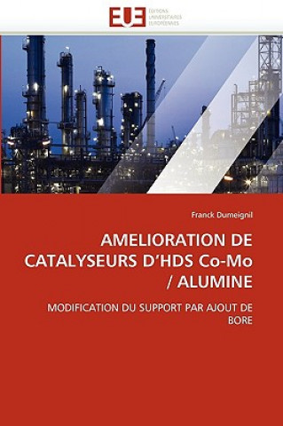 Книга Amelioration de catalyseurs d'hds co-mo/alumine Franck Dumeignil