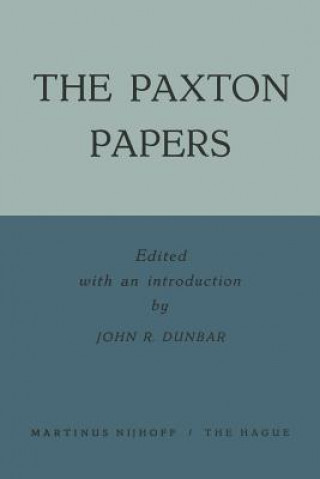 Livre Paxton Papers John R. Dunbar