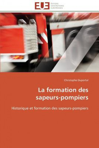 Kniha La Formation Des Sapeurs-Pompiers Christophe Duportal