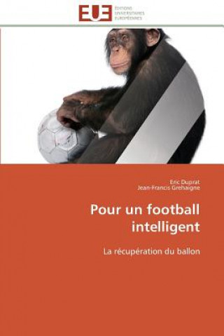 Könyv Pour Un Football Intelligent Eric Duprat