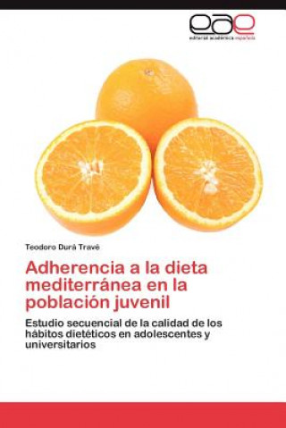 Carte Adherencia a la Dieta Mediterranea En La Poblacion Juvenil Teodoro Durá Travé