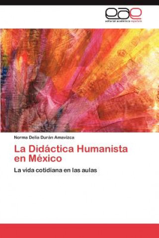 Carte Didactica Humanista En Mexico Norma Delia Durán Amavizca