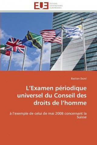 Książka L Examen P riodique Universel Du Conseil Des Droits de L Homme Bastien Durel