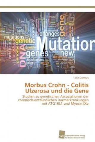 Carte Morbus Crohn - Colitis Ulzerosa und die Gene Tahir Durmus