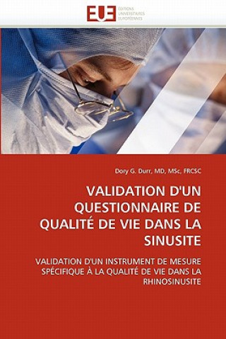 Livre Validation d'un questionnaire de qualite de vie dans la sinusite Dory G. Durr