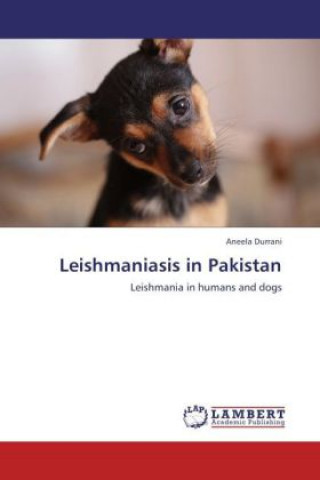 Book Leishmaniasis in Pakistan Aneela Durrani