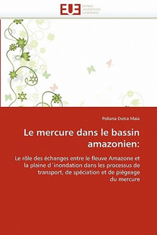 Książka Le Mercure Dans Le Bassin Amazonien Poliana Dutra Maia