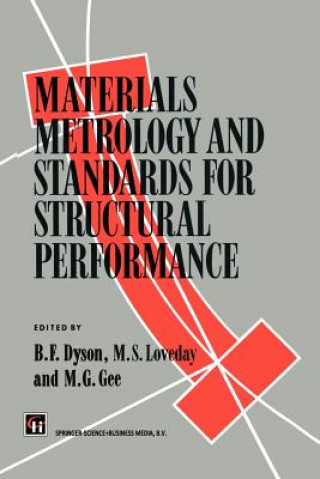 Kniha Materials Metrology and Standards for Structural Performance B. F. Dyson