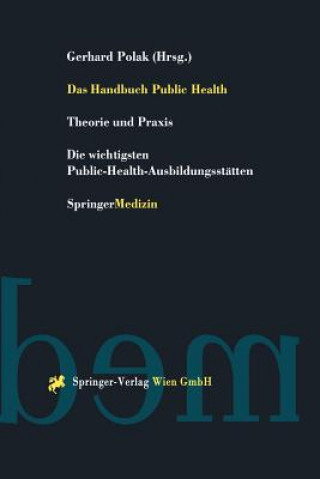 Carte Das Handbuch Public Health Gerhard Polak