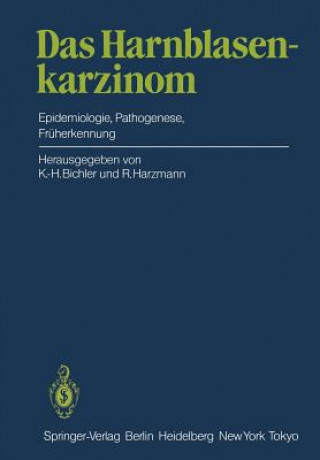 Könyv Harnblasenkarzinom K. -H. Bichler