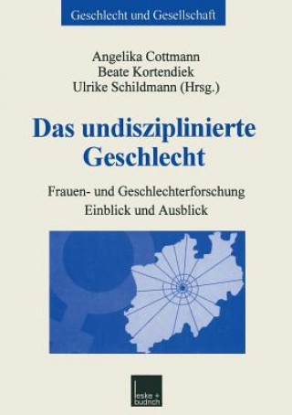 Książka Das Undisziplinierte Geschlecht Angelika Cottmann