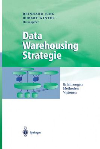 Kniha Data Warehousing Strategie Reinhard Jung