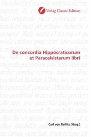 Книга De concordia Hippocraticorum et Paracelsistarum libri Carl von Reifitz