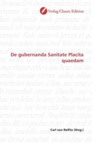 Buch De gubernanda Sanitate Placita quaedam Carl von Reifitz