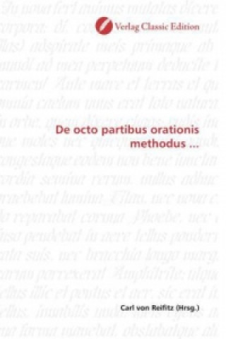 Книга De octo partibus orationis methodus ... Carl von Reifitz