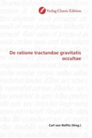 Książka De ratione tractandae gravitatis occultae Carl von Reifitz