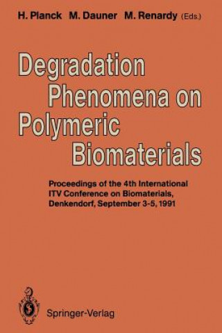 Carte Degradation Phenomena on Polymeric Biomaterials Martin Dauner