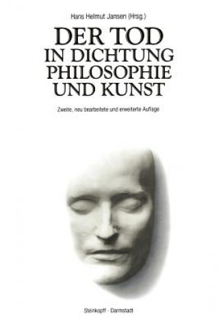 Kniha Tod in Dichtung Philosophie und Kunst H. H. Jansen