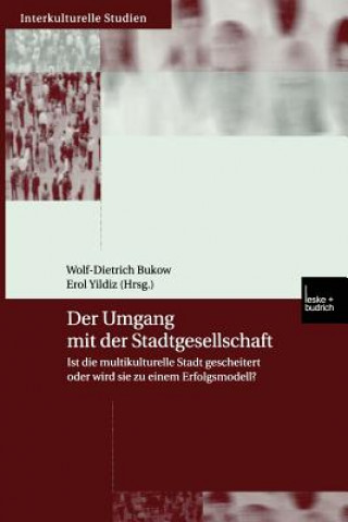 Kniha Umgang Mit Der Stadtgesellschaft Wolf-Dietrich Bukow