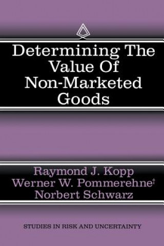 Carte Determining the Value of Non-Marketed Goods Raymond J. Kopp