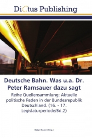 Carte Deutsche Bahn. Was u.a. Dr. Peter Ramsauer dazu sagt Holger Kaiser