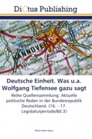 Carte Deutsche Einheit. Was u.a. Wolfgang Tiefensee gazu sagt Martin Keller