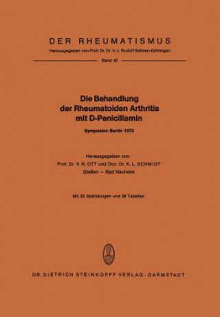 Kniha Die Behandlung der Rheumatoiden Arthritis mit D-Penicillamin V. R. Ott