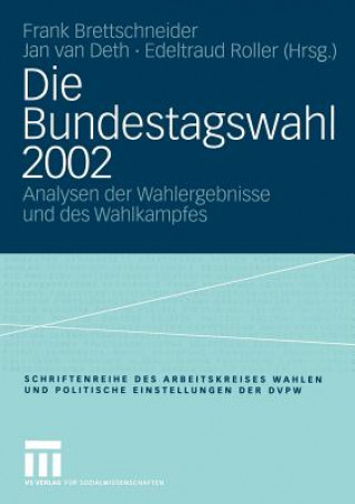 Książka Die Bundestagswahl 2002 Frank Brettschneider