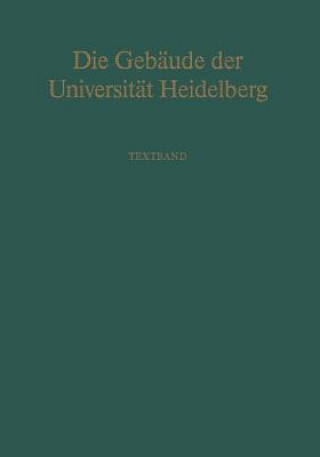 Könyv Die Gebaude der Universitat Heidelberg Peter A. Riedl