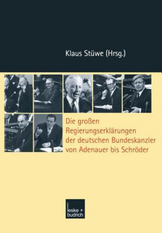 Książka Gro en Regierungserkl rungen Der Deutschen Bundeskanzler Von Adenauer Bis Schr der Klaus Stüwe