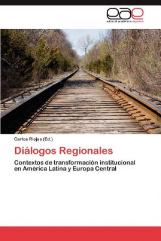 Könyv Dialogos Regionales Carlos Riojas