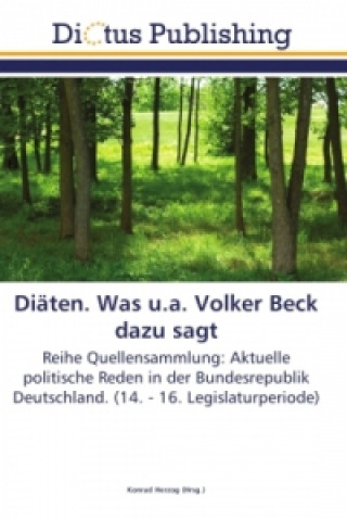 Kniha Diäten. Was u.a. Volker Beck dazu sagt Konrad Herzog