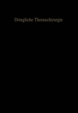 Kniha Dringliche Thoraxchirurgie F. Baumgartl