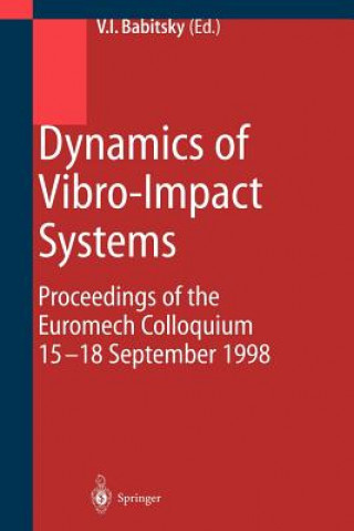 Buch Dynamics of Vibro-Impact Systems Vladimir Babitsky