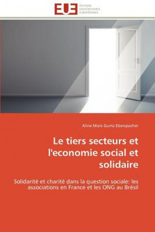 Libro Le Tiers Secteurs Et l'Economie Social Et Solidaire Aline Mara Gumz Eberspacher