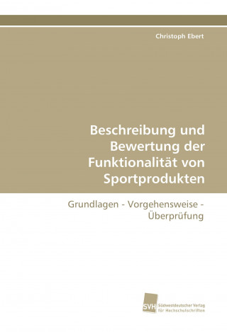 Livre Beschreibung und Bewertung der Funktionalität von Sportprodukten Christoph Ebert