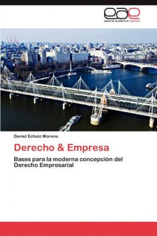 Βιβλίο Derecho & Empresa Echaiz Moreno Daniel