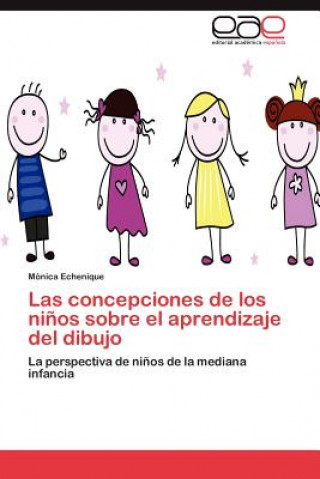 Knjiga concepciones de los ninos sobre el aprendizaje del dibujo Echenique Monica