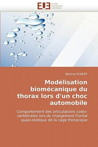 Könyv Mod lisation Biom canique Du Thorax Lors d'Un Choc Automobile Martine Eckert