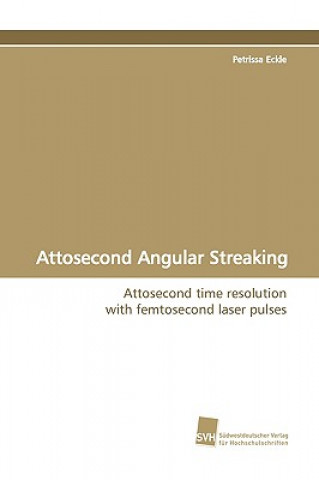 Kniha Attosecond Angular Streaking Petrissa Eckle