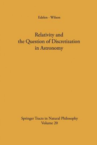 Книга Relativity and the Question of Discretization in Astronomy Dominic G.B. Edelen