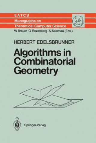 Kniha Algorithms in Combinatorial Geometry Herbert Edelsbrunner