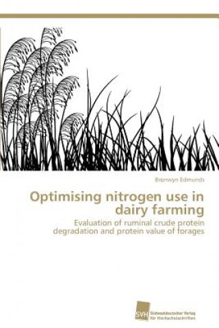 Knjiga Optimising nitrogen use in dairy farming Bronwyn Edmunds