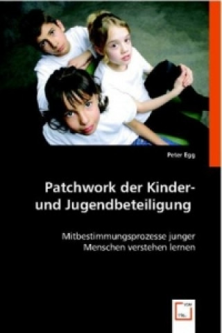 Buch Patchwork der Kinder- und Jugendbeteiligung Peter Egg