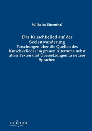 Książka Kutschkelied auf der Seelenwanderung Wilhelm Ehrenthal