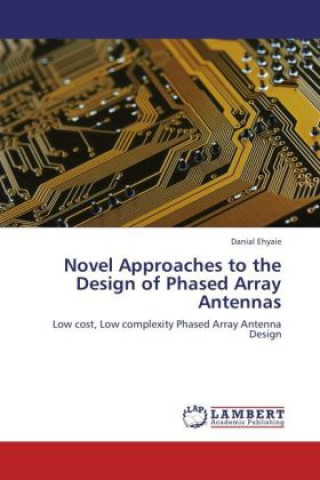 Książka Novel Approaches to the Design of Phased Array Antennas Danial Ehyaie