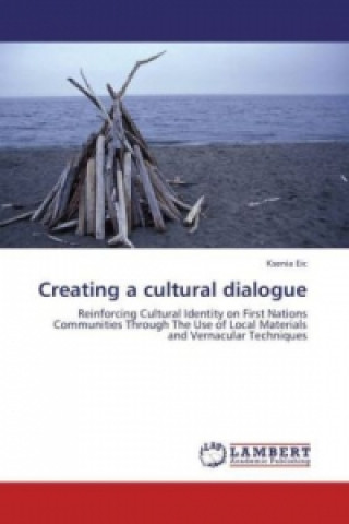 Kniha Creating a cultural dialogue Ksenia Eic