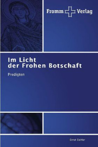 Könyv Im Licht der Frohen Botschaft Ernst Eichler