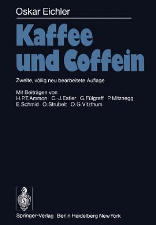 Книга Kaffee und Coffein O. Eichler